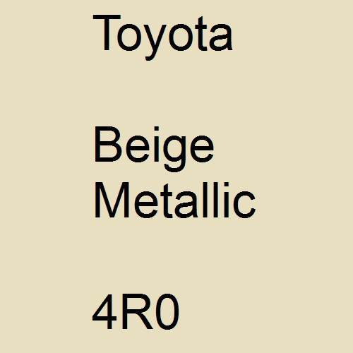 Toyota, Beige Metallic, 4R0.